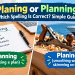 Planing or Planning